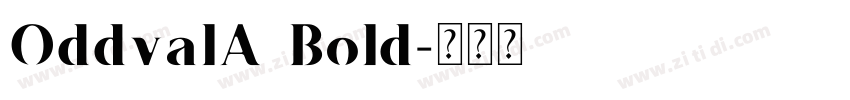 OddvalA Bold字体转换